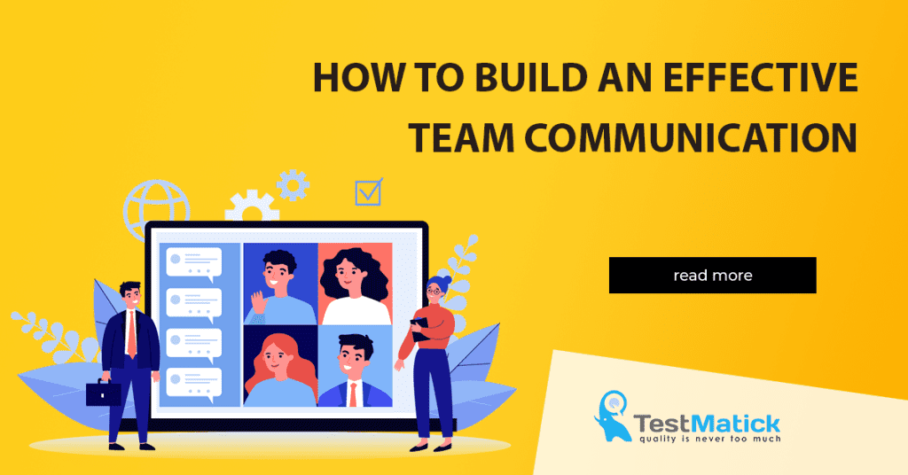 How to Build an Effective Team Communication - TestMatick