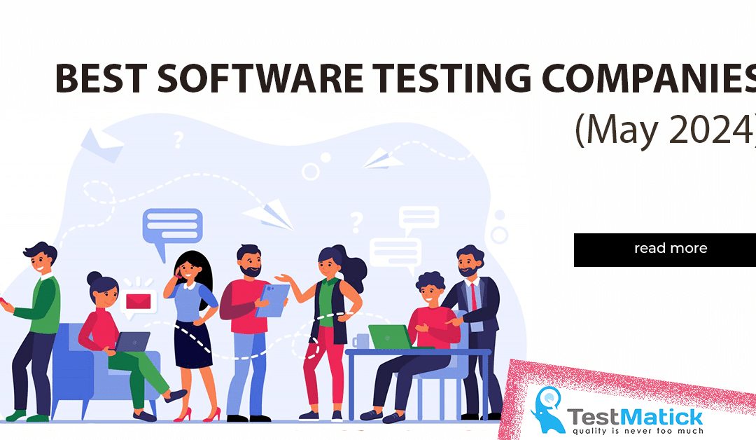 Best Software Testing Companies (May 2024)