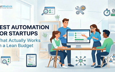 Test Automation for Startups — What Actually Works on a Lean Budget