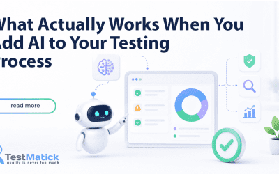 What Actually Works When You Add AI to Your Testing Process